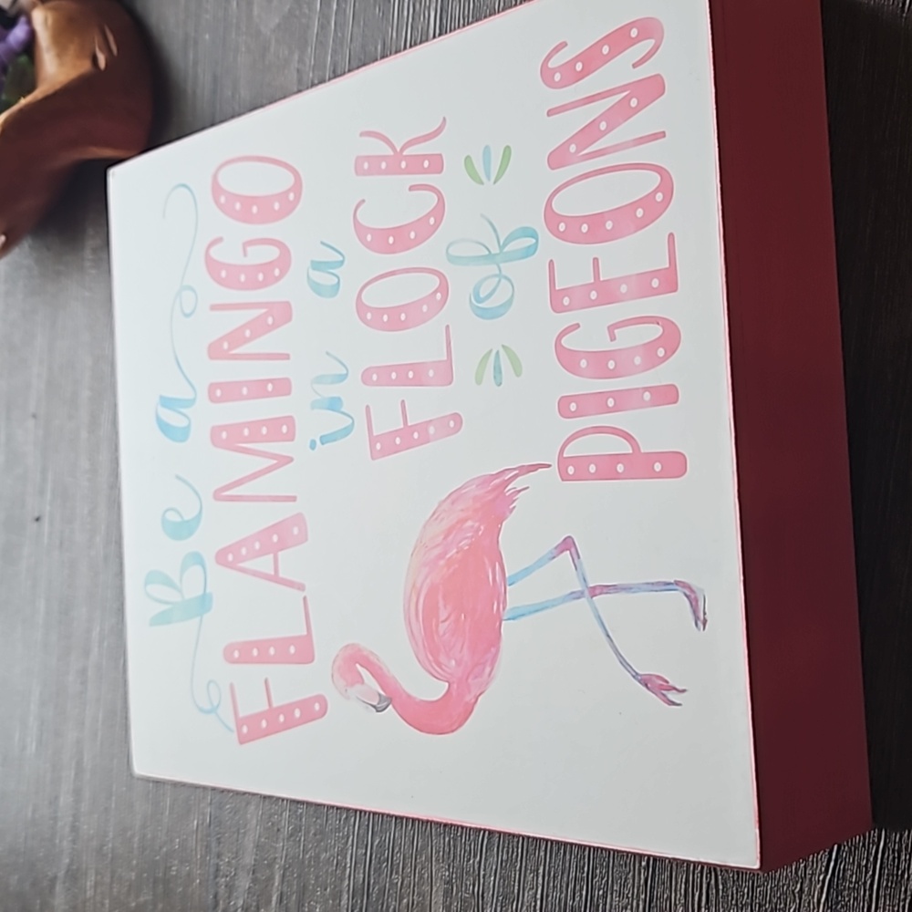 Be a Flamingo Sign